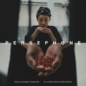 Persephone (music for a dance film by Siba Sahabi)