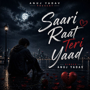 Saari Raat Teri Yaad