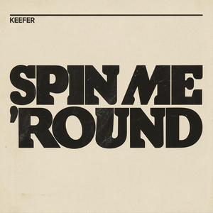 Spin Me 'round
