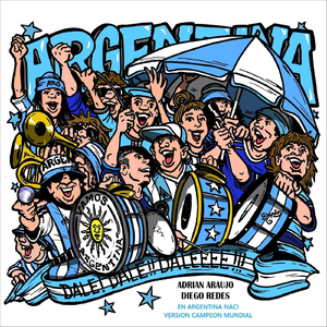 En Argentina Naci (Version Campeon Mundial)