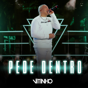 Pede Dentro (Ao Vivo)