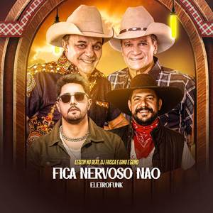 Fica Nervoso Não (Remix)