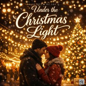 Under The Christmas Light (feat. Mr Sax G)