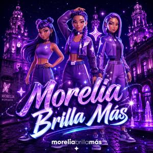 Morelia Brilla Más