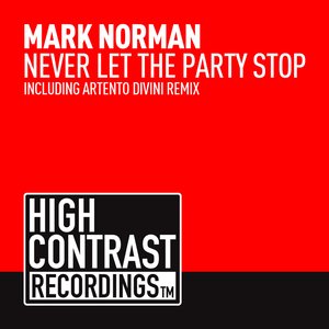 Never Let The Party Stop (Artento Divini Remix)