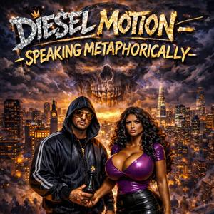 Diesel Motion Speaking Metaphorically