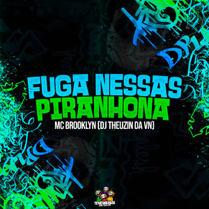 Fuga Nessas Piranhona