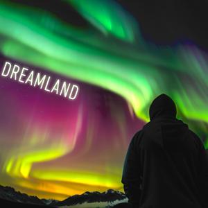 Dreamland (Head Up Version)