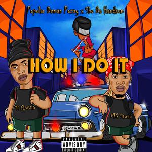 How i do It (feat. Sbo da Handsum)