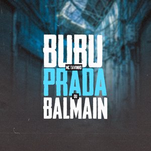 Bubu, Prada ou Balmain