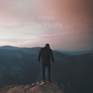 They Only Play (feat. Lorina Arina & Joanna Rixos)