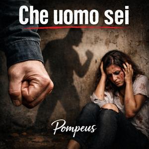 Che uomo sei