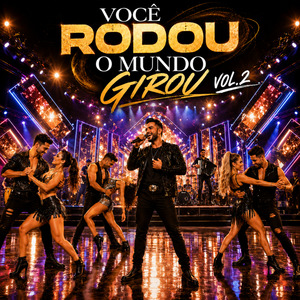 VOCÊ RODOU, O MUNDO GIROU VOL.2