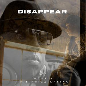 Disappear (feat. Krizz Kaliko)