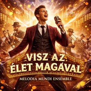 Visz az élet magával
