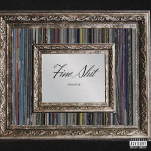 Fine Shit