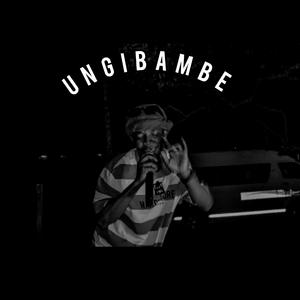Ungibambe (feat. Lilac)
