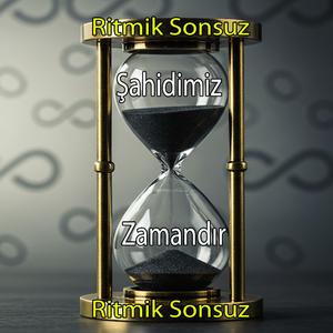 Şahidimiz Zamandır