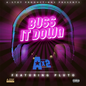 Buss It Down (feat. Pluto)