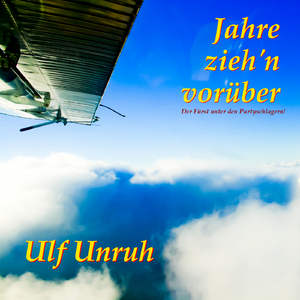 Jahre zieh'n vorüber (Schlager)