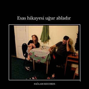 Esas hikayesi uğur abladır