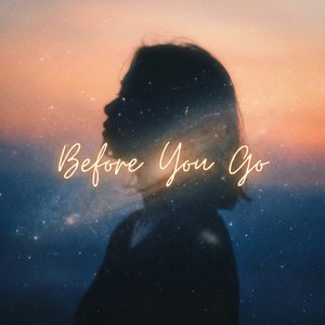 Before You Go (Dreamy Pop Version)