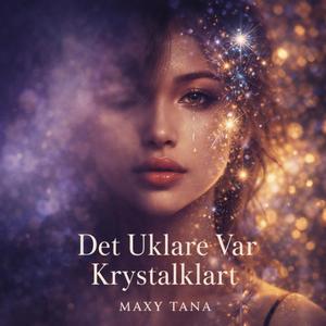 Det Uklare Var Krystalklart