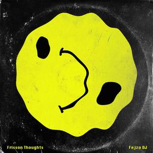 Frisson Thoughts
