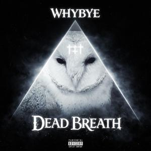 DΞAD BRΞATH