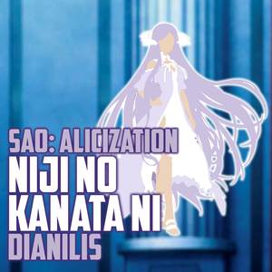 Niji no Kanata ni (From "SAO: Alicization") (Cover)