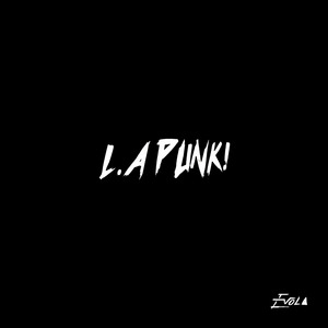 L.A. Punk!