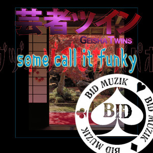 Some Call It Funky (Original Mix)