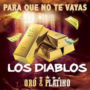 Oro & Platino (Para Que No Te Vayas)