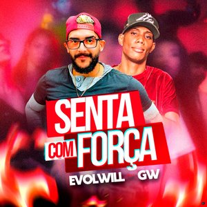 Senta Com Força (feat. Dj Malícia no Beat & MC GW)