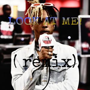 LOOK AT ME!(REMIX)
