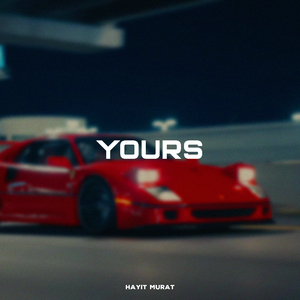 Yours