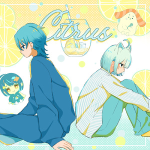 Citrus (feat. ChumuNote & 氷雨悠冰)