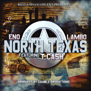 North Texas (feat. ENO & T. Cash)