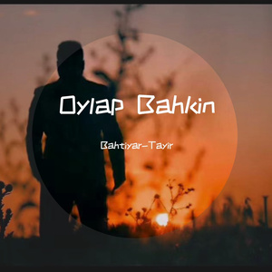 oylap bahkin 想一想吧