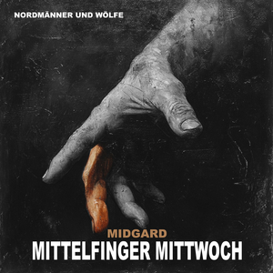 Midgard Mittelfinger Mittwoch