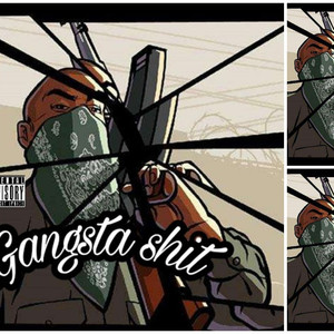 Gangsta Shit