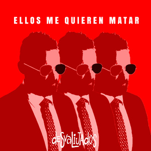 Ellos Me Quieren Matar