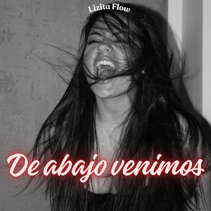 De abajo venimos