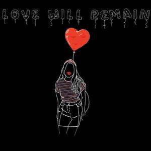 Love Will Remain