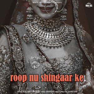 Roop Nu Shingaar Ke