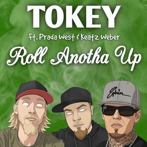 Roll anotha up (feat. Keatz Weber & Prada West)