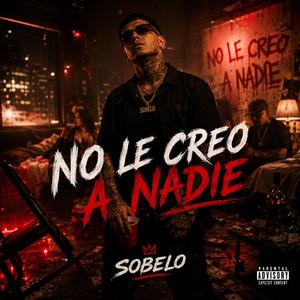 No le creo a nadie
