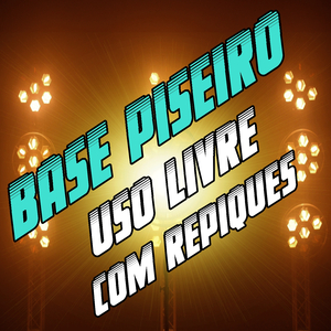 Base Piseiro Uso Livre Com Repiques