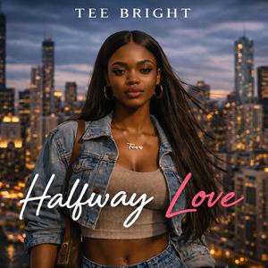Halfway Love