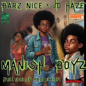 Manish Boyz (feat. J.D. Haze)